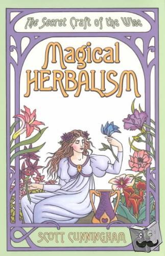 Cunningham, Scott - Magical Herbalism