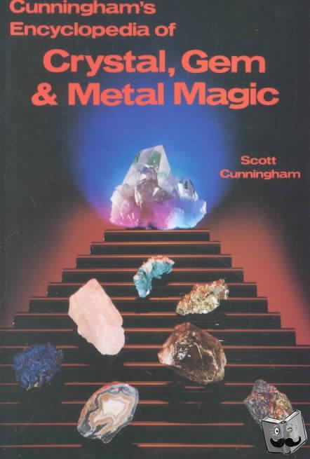 Cunningham, Scott - Encyclopaedia of Crystal, Gem and Metal Magic