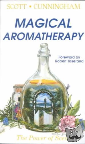 Cunningham, Scott - Magical Aromatherapy