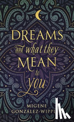 González-Wippler, Migene - Dreams and What They Mean to You