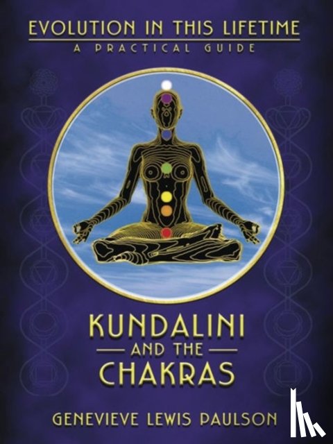 Paulson, Genevieve L. - Kundalini & the Chakras