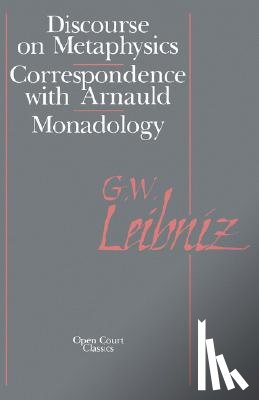 Leibniz, Gottfried W. - Discourse on Metaphysics, The