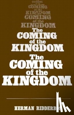 Herman N. Ribberbos - Coming of the Kingdom