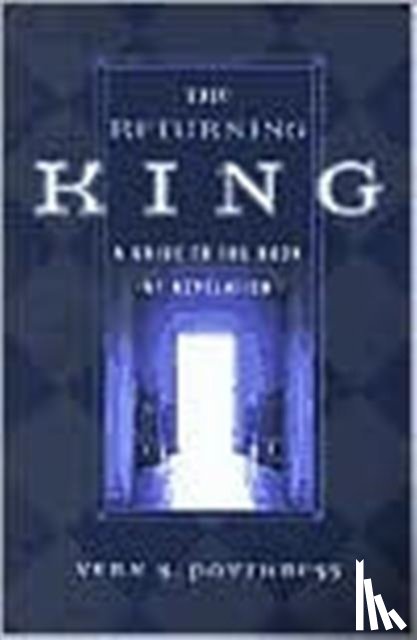 Vern S. Poythress - The Returning King