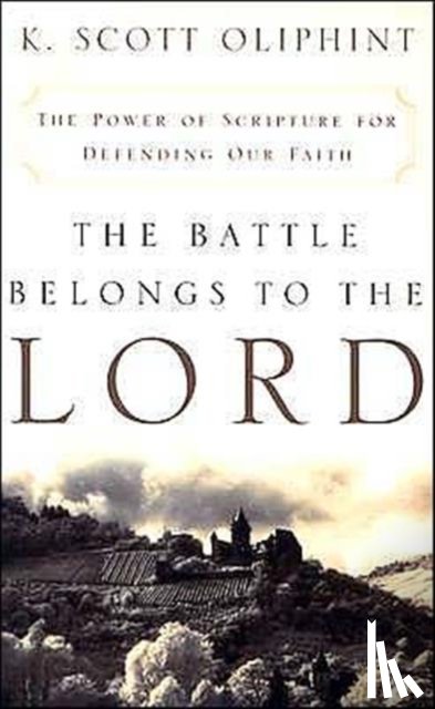 K. Scott Oliphint - The Battle Belongs to the Lord