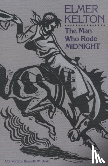 Kelton, Elmer, Davis, Kenneth W. - The Man Who Rode Midnight