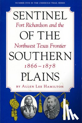 Hamilton, Allen Lee - Sentinel of the Southern Plains, 1866-1878