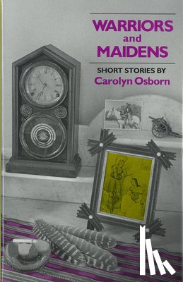 Osborn, Carolyn, Terry, Marshall - Warriors and Maidens