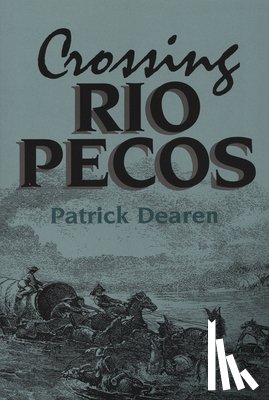 Dearen, Patrick - Crossing Rio Pecos