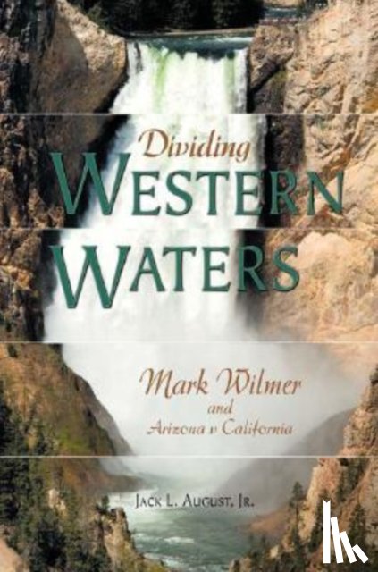 August, Jack L. - Dividing Western Waters