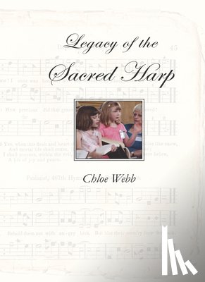Webb, Chloe - Legacy of the Sacred Harp
