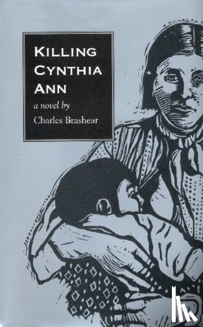 Brashear, Charles - Killing Cynthia Ann
