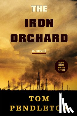 Pendleton, Tom - The Iron Orchard