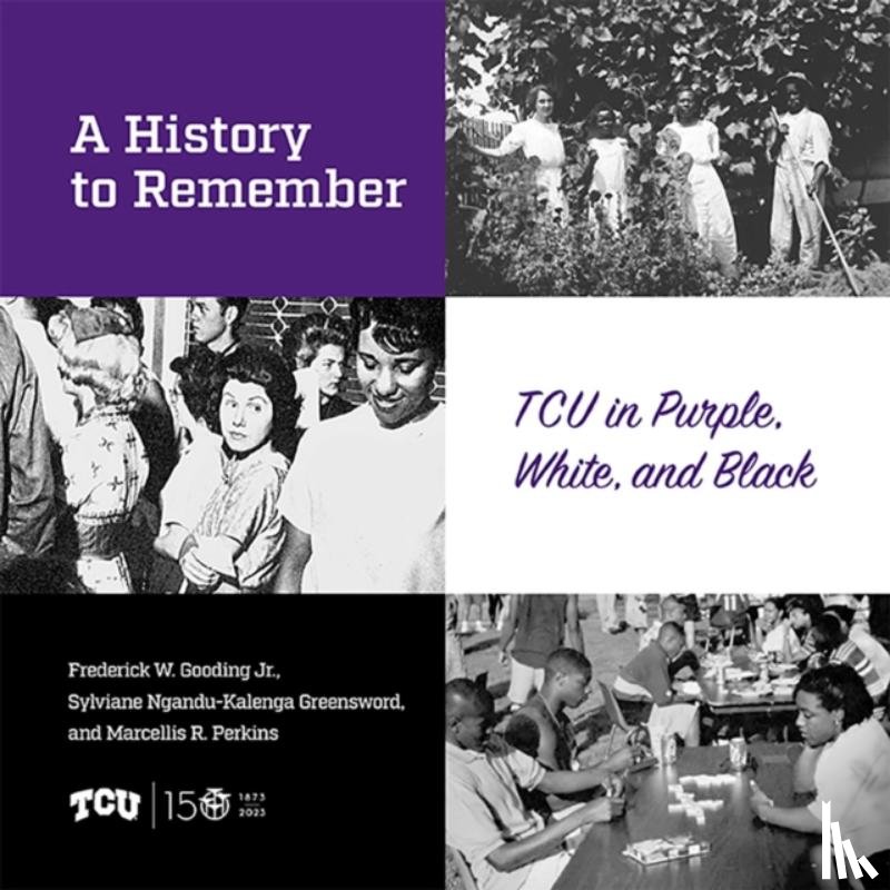 Gooding, Frederick W., Greensword, Sylviane Ngandu-Kalenga, Perkins, Marcellis - A History to Remember