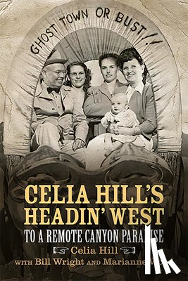 Hill, Celia, Wright, Bill, Wood, Marianne - Celia Hill's Headin' West