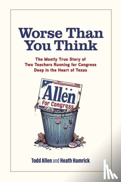 Allen, Todd, Hamrick, Heath - Worse Than You Think