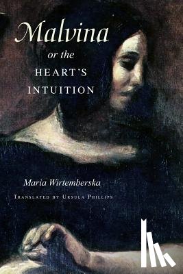 Wirtemberska, Maria - Malvina, or the Heart's Intuition