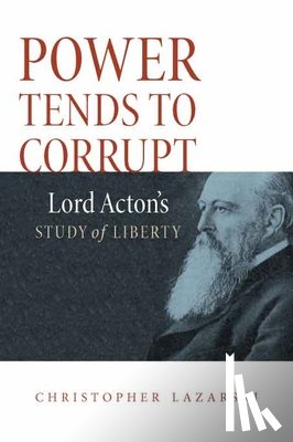 Lazarski, Christopher - Power Tends to Corrupt