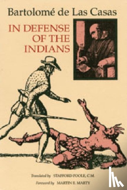 Las Casas, Bartolome de - In Defense of the Indians