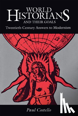 Costello, Paul - World Historians and Their Goals