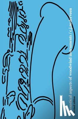 Nederveen, C. J. - Acoustical Aspects of Woodwind Instruments