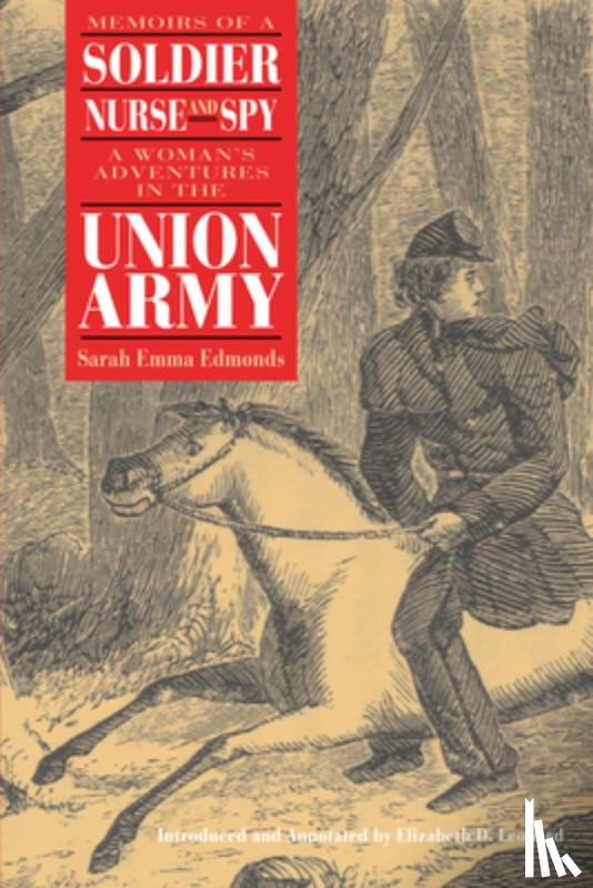 Edmonds, Sarah Emma, Leonard, Elizabeth - Memoirs of a Soldier, Nurse, and Spy