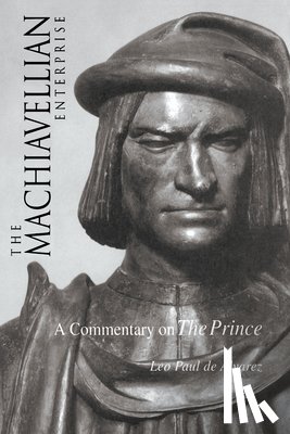 de Alvarez, Leo Paul - The Machiavellian Enterprise