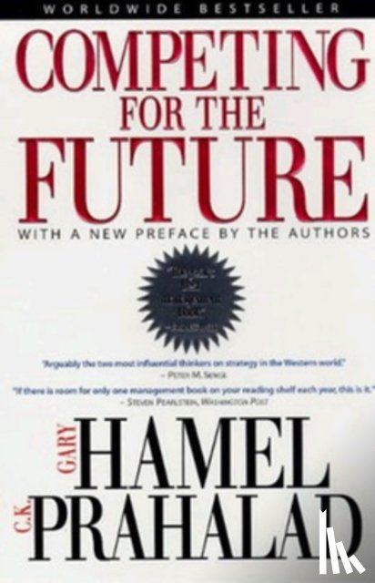Hamel, Gary, Prahalad, C. K. - Competing for the Future