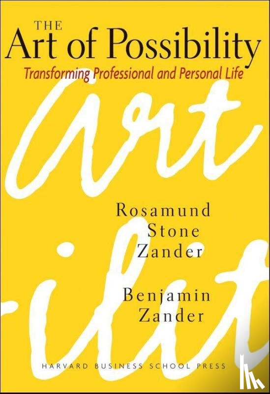 Zander, Rosamund Stone, Zander, Benjamin - The Art of Possibility