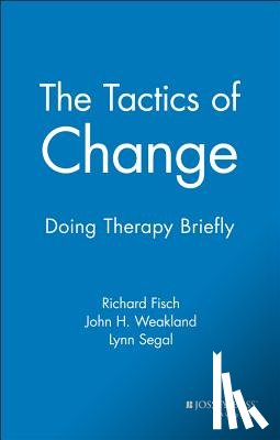 Fisch, R - The Tactics of Change - Doing Therapy Briefly