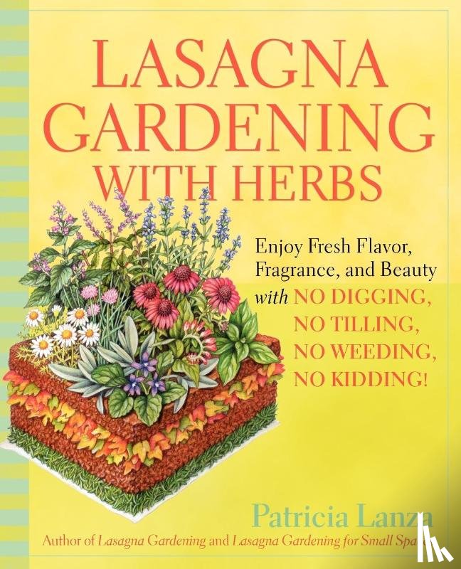 LANZA, PATRICIA - Lasagna Gardening With Herbs