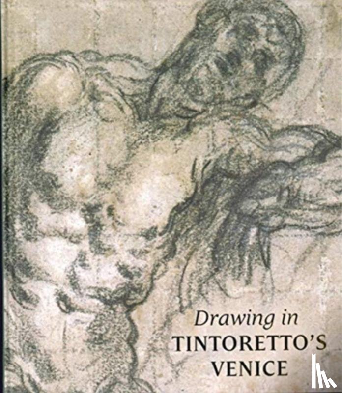 Marciari, John - Drawing in Tintoretto's Venice