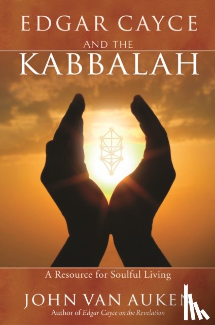 Auken, John Van - Edgar Cayce and the Kabbalah