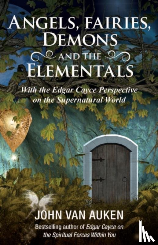 Auken, John Van (John Van Auken) - Angels, Fairies, Demons and the Elementals