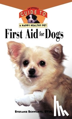 Schwartz, Stefanie - First Aid for Dogs