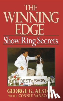 Alston, George - The Winning Edge: Show Ring Secrets