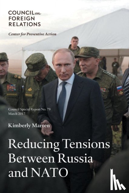 Marten, Kimberly - Reducing Tensions Between Russia and NATO