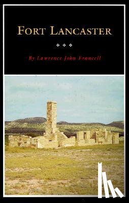 Francell, Lawrence J - Fort Lancaster