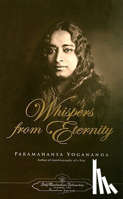 Yogananda, Paramahansa - Whispers from Eternity