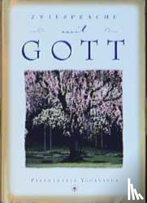 Yogananda, Paramahansa - Zwiesprache mit Gott