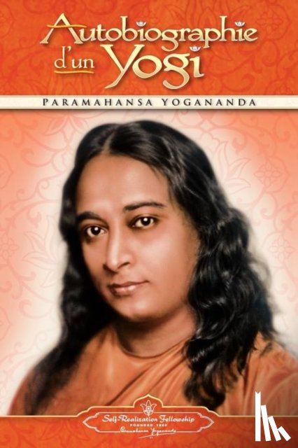 Yogananda, Paramahansa - Autobiographie D'Un Yogi