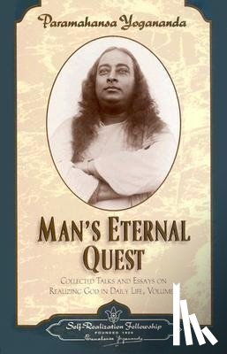 Yogananda, Paramahansa (Paramahansa Yogananda) - Man'S Eternal Quest