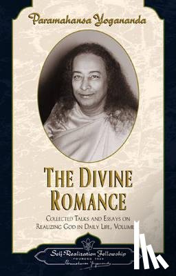 Yogananda, Paramahansa - DIVINE ROMANCE 2/E
