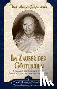 Yogananda, Paramahansa - Im Zauber des Göttlichen