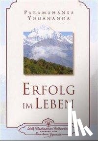 Yogananda, Paramahansa - Erfolg im Leben