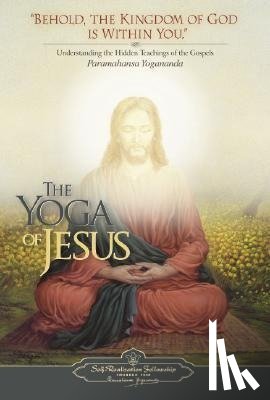 Yogananda, Paramahansa - The Yoga of Jesus