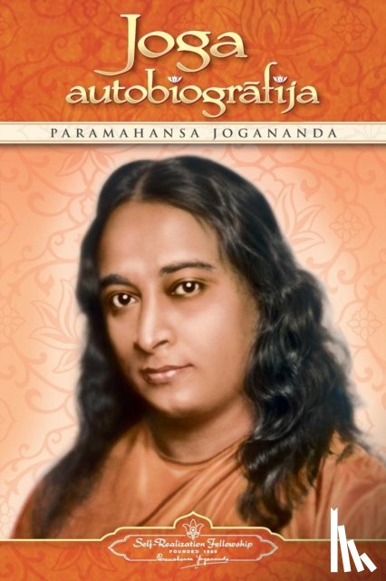 Yogananda, Paramahansa - Autobiography of a Yogi (Latvian)