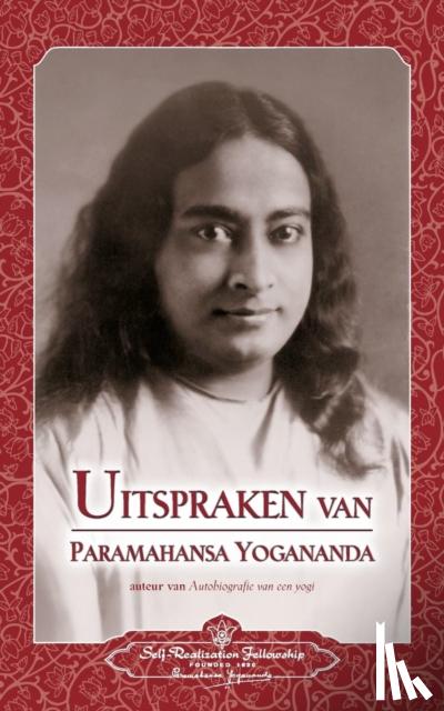 Yogananda, Paramahansa - Uitspraken van Paramahansa Yogananda (Sayings of Paramahansa Yogananda) Dutch