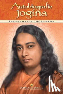 Yogananda, Paramahansa - Autobiografie jogína (Autobiography of a Yogi Czech)