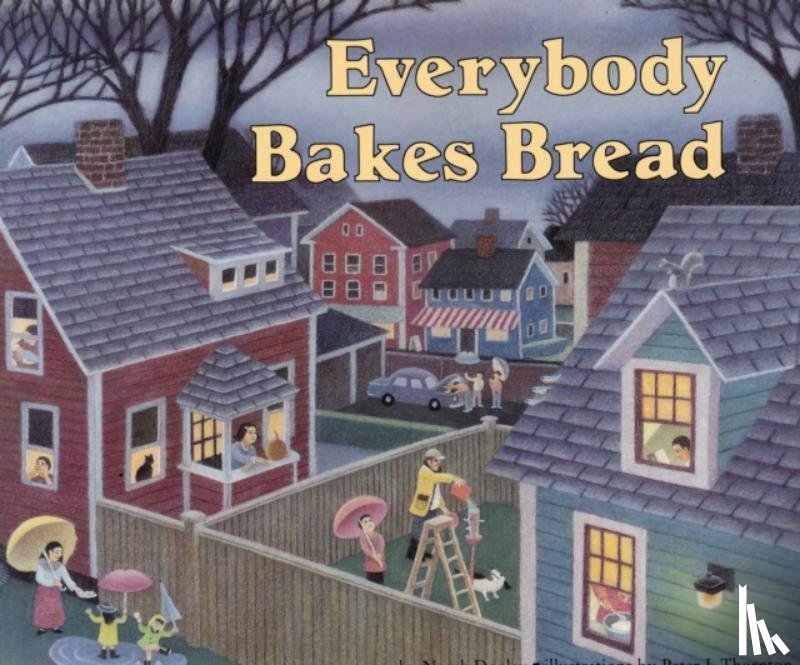 Dooley, Norah - Everybody Bakes Bread
